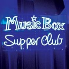 Music Box Supper Club