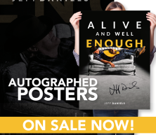 ALIVE AND WELL ENOUGH Autographed Poster
